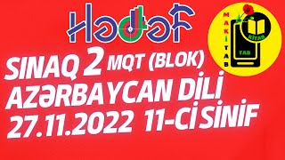 Hədəf 27112022 Sınaq 2 Azərbaycan dili 11ci sinif Blok [upl. by Ttehc]