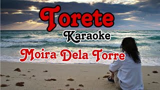 Torete Karaoke Version  Moira Dela Torre karaoke [upl. by Luckin]