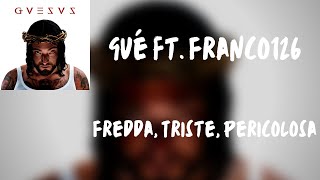 Testo Gué ft Franco126  Fredda Triste Pericolosa [upl. by Griff]