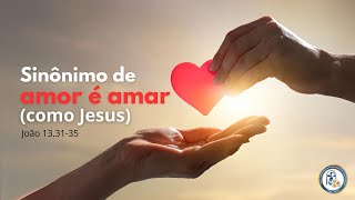 Sermão  Sinônimo de amor é amar como Jesus Jo 133135  Pr Bruno [upl. by Allina]