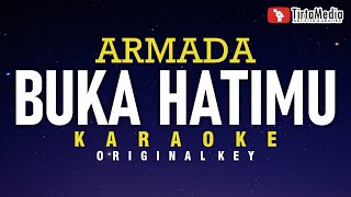 buka hatimu  armada karaoke [upl. by Dorcia687]