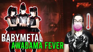 REACCIONANDO A BABYMETAL  AWADAMA FEVER REACT [upl. by Eanwahs973]