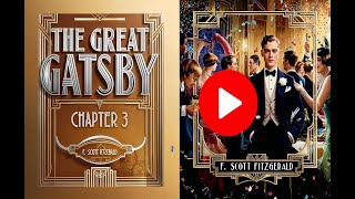 The Great Gatsby  Chapter 3  Audiobook by F Scott Fitzgerald  Narrated by Kara Shallenberg [upl. by Haeli]