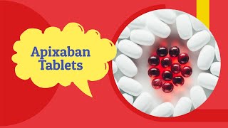 Apixaban Side Effects and Uses  apixaban Tablet 5 mg 2 5 mg  Tab Eliquis [upl. by Navinod]