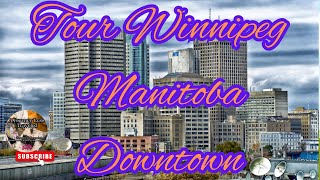 Manitoba Road Trip Winnipeg Walk [upl. by Nelac750]