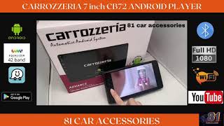 CARROZZERIA 7 inch CB72 ANDROID PLAYER [upl. by Toolis]