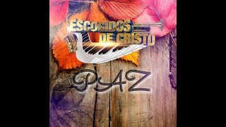 Escogidos de Cristo  PAZ 2018 [upl. by Lilyan179]