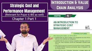 Introduction of Strategic Cost Management  SPOM Set B SCPM Chapter 1 Part 1  CA Final IBS [upl. by Natal]