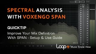 Voxengo SPAN Free Spectral Analysis Plugin  Show amp Reveal  Loop Quick Tip [upl. by Jehiah]