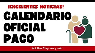 ADULTOS MAYORES CALENDARIO OFICIAL PAGO PENSION [upl. by Olwen]