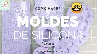 🤩Cómo hacer MOLDES DE SILICONA aspecto profesional  Natalia Salazar [upl. by Ataliah835]