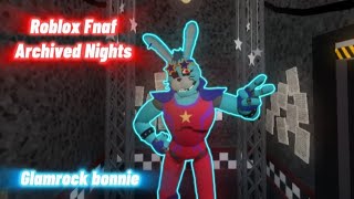 Roblox Fnaf Archived NightsGlamrock bonnie [upl. by Sherry]