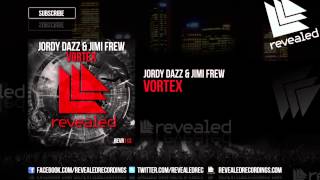 Jordy Dazz amp Jimi Frew  Vortex OUT NOW [upl. by Madson]