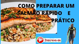 COMO PREPARAR SALMÃO RÁPIDO E PRÁTICO [upl. by Reniar141]