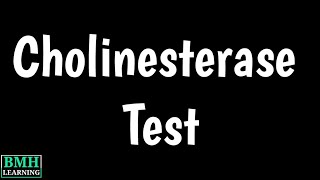 Cholinesterase Test  Serum Cholinesterase Test  Cholinesterase Normal Range  Pseudocholinesterase [upl. by Nohpets]