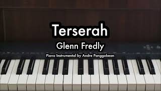 Terserah  Glenn Fredly  Piano Karaoke by Andre Panggabean [upl. by Karlen311]