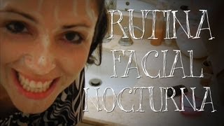 Rutina Facial Nocturna [upl. by Hannej]