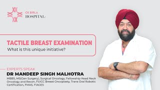 Tactile Breast Examination A Unique Initiative  Dr Mandeep  CK Birla Hospital [upl. by Kask794]