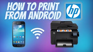 How to Print from Android Phone to an HP Printer  Android Print Tutorial [upl. by Nrubloc]