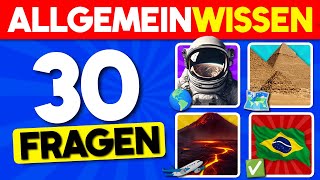 Schaffst du dieses Allgemeinwissen Quiz 🧠🏆  30 Fragen Quiz [upl. by Ahtilat717]