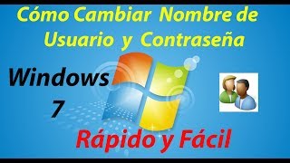 2023  Como Cambiar FACILMENTE Nombre de Usuario y Contraseña Windows 7 [upl. by Funda]