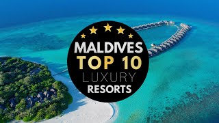 TOP 10 🏆 BEST RESORTS IN THE MALDIVES 2023 🌴 10 MustVisit Luxury Hotels You Should Know About 4K [upl. by Tallou825]