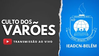 🔴 CULTO DE VARÕES 17072024 [upl. by Isaiah]