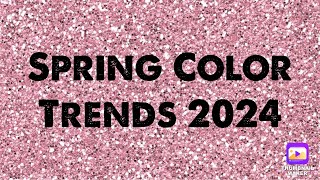 Spring Color Trends 2024 [upl. by Noynek]