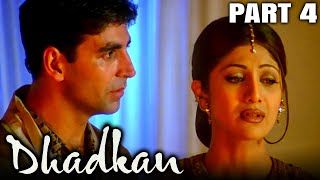 Dhadkan 2000 Part 4  Bollywood Romantic Full Movie l Akshay Kumar Sunil Shetty Shilpa Shetty [upl. by Virgilia]