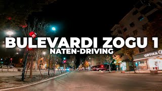 BULEVARDI ZOGU I PARE amp BULEVARDI I RI NATEN  TIRANA 2021 DRIVING VIDEO [upl. by Tullusus114]