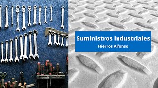 Suministros Industriales Hierros Alfonso Profesionalidad a su servicio [upl. by Llenrev]