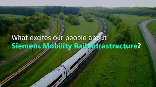 What excites our people about Siemens Mobility Rail Infrastructure [upl. by Eirellav]