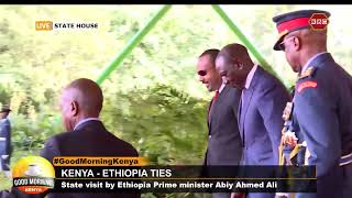 KenyaEthiopia Ties State Visit by Ethiopian Prime Minister Abiy Ahmed Ali [upl. by Arekahs896]