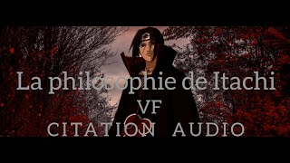 La philosophie de Itachi Uchiwa  illusion  Citation VF AUDIO [upl. by Gavin175]