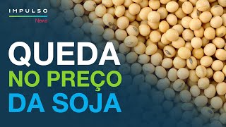 Por que o preço da soja não para de cair  Impulso News EP 153 [upl. by Berfield]