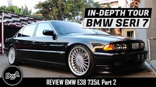 REVIEW BMW E38 735iL Super Nyaman Part 2 [upl. by Fini]