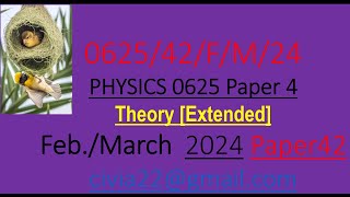 IGCSE Physics 0625 FEBRUARY MARCH 2024 Paper 42 [upl. by Alvera222]