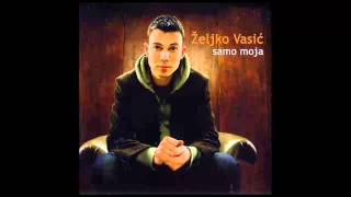 Zeljko Vasic  Ne zovi me  Audio 2008 HD [upl. by Eeliah842]