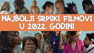 Najbolji srpski filmovi u 2022 godini [upl. by Rufus]