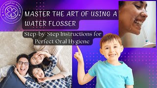 Master the Art of Using a Water Flosser StepbyStep Instructions for Perfect Oral Hygiene [upl. by Lyreb957]