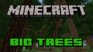 Minecraft Mods  Big Trees [upl. by Hanikahs]