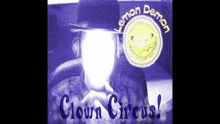 Lemon Demon  Clown Circus Filtered Instrumental [upl. by Anilek192]