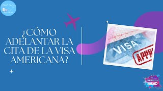 ¿Cómo tramitar la visa americana por primera vez y adelantar la cita [upl. by Tracee]