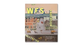 The Wes Anderson Collection Book Trailer [upl. by Anahcra497]