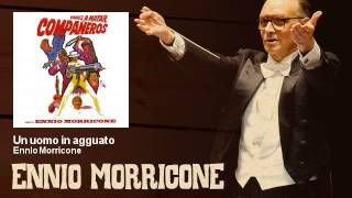 Ennio Morricone  Un uomo in agguato  Vamos a Matar Compañeros 1970 [upl. by Nauqes888]