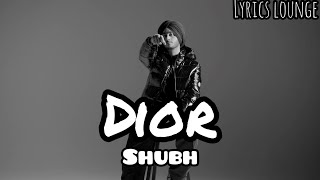 Shubh  Dior Official Music Video  LyricsLounge [upl. by Karney]