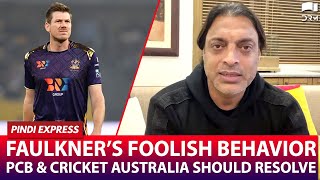 Faulkner’s Foolish Behavior  PCB amp CA Should Resolve  HBLPSL7  Shoaib Akhtar  SP1G [upl. by Ahsinej]