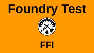 FFI  Testing with Foundry [upl. by Abel]