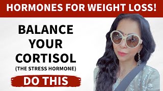 Do This To Balance Stress Hormone Cortisol For Weight Loss  Symptoms amp Solutions  Fat to Fab [upl. by Fisken]