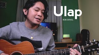 Ulap  Rob Deniel Acoustic Cover [upl. by Armil972]